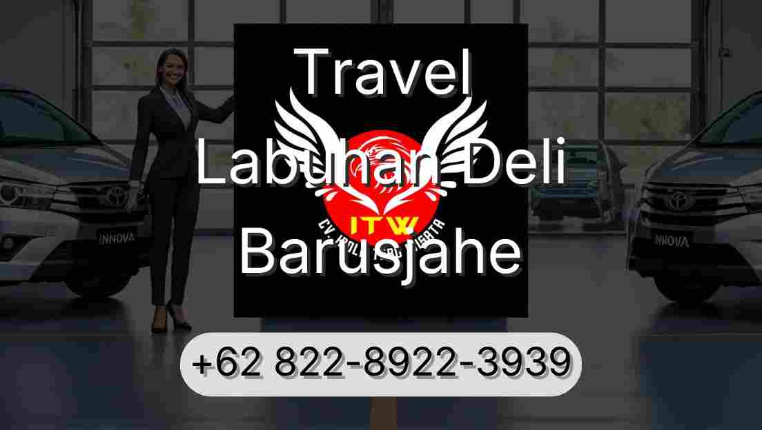 Travel Labuhan Deli Barusjahe