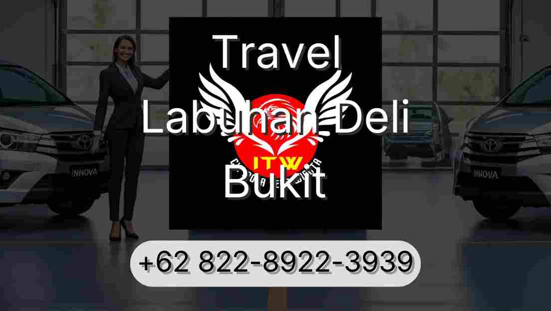 Travel Labuhan Deli Bukit