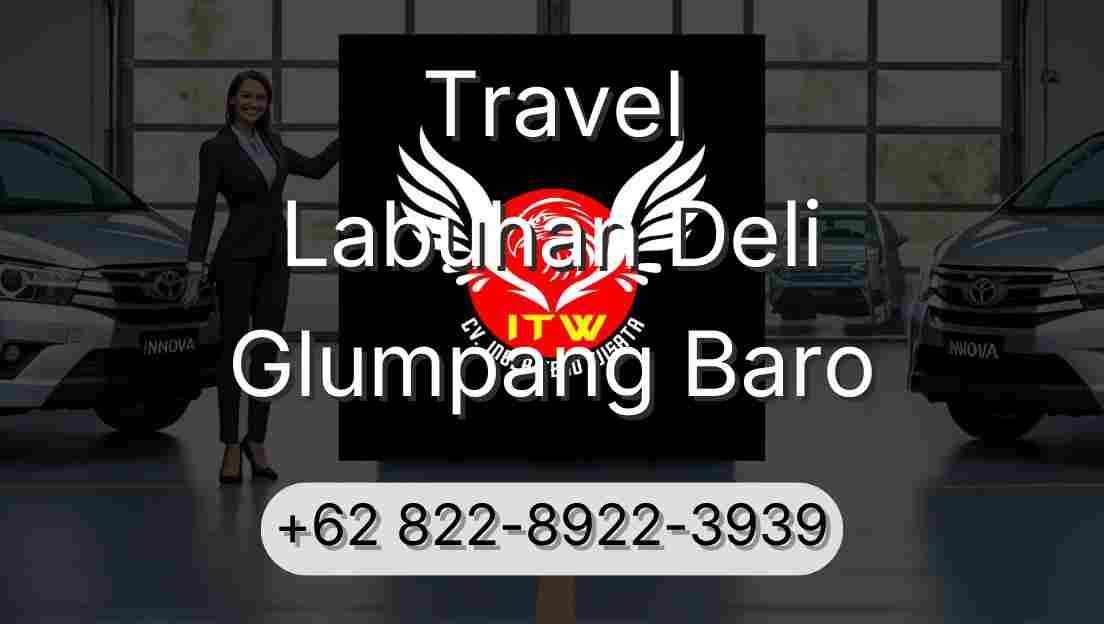 Travel Labuhan Deli Glumpang Baro