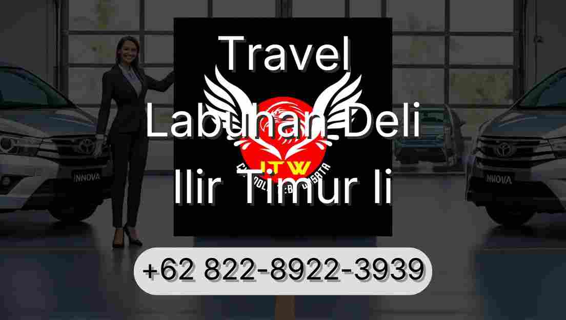 Travel Labuhan Deli Ilir Timur Ii