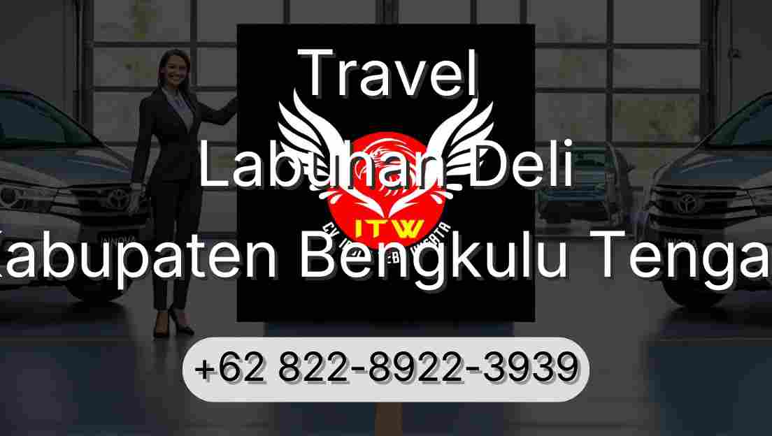 Travel Labuhan Deli Kabupaten Bengkulu Tengah