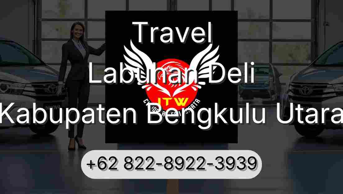 Travel Labuhan Deli Kabupaten Bengkulu Utara