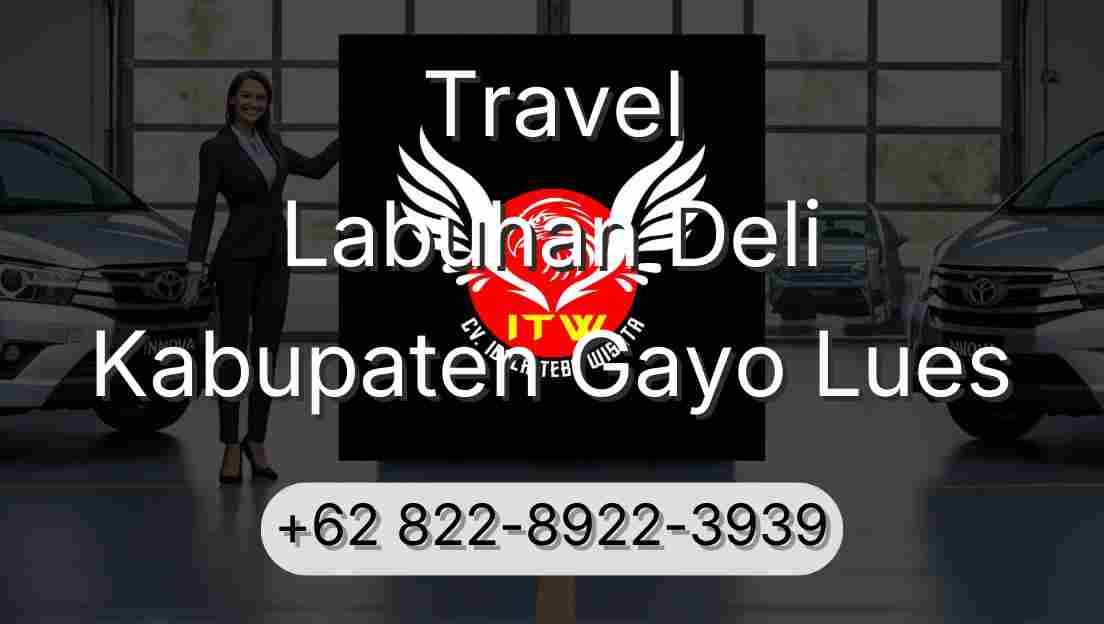 Travel Labuhan Deli Kabupaten Gayo Lues
