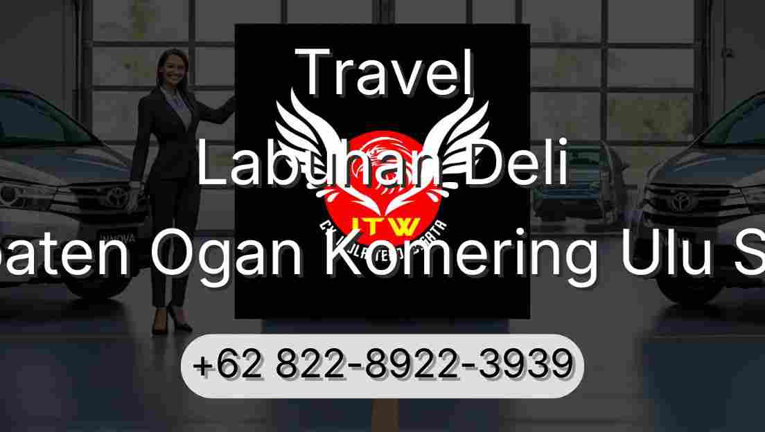 Travel Labuhan Deli Kabupaten Ogan Komering Ulu Selatan