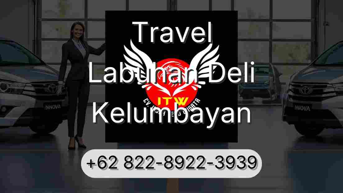 Travel Labuhan Deli Kelumbayan