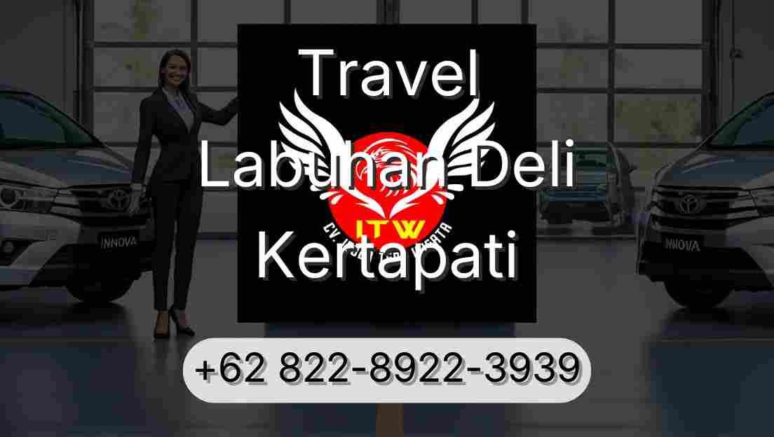 Travel Labuhan Deli Kertapati