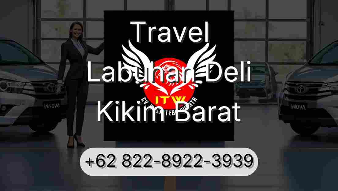 Travel Labuhan Deli Kikim Barat