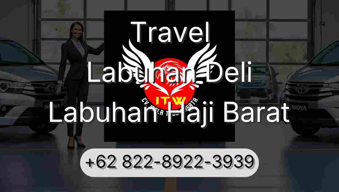 Travel Labuhan Deli Labuhan Haji Barat