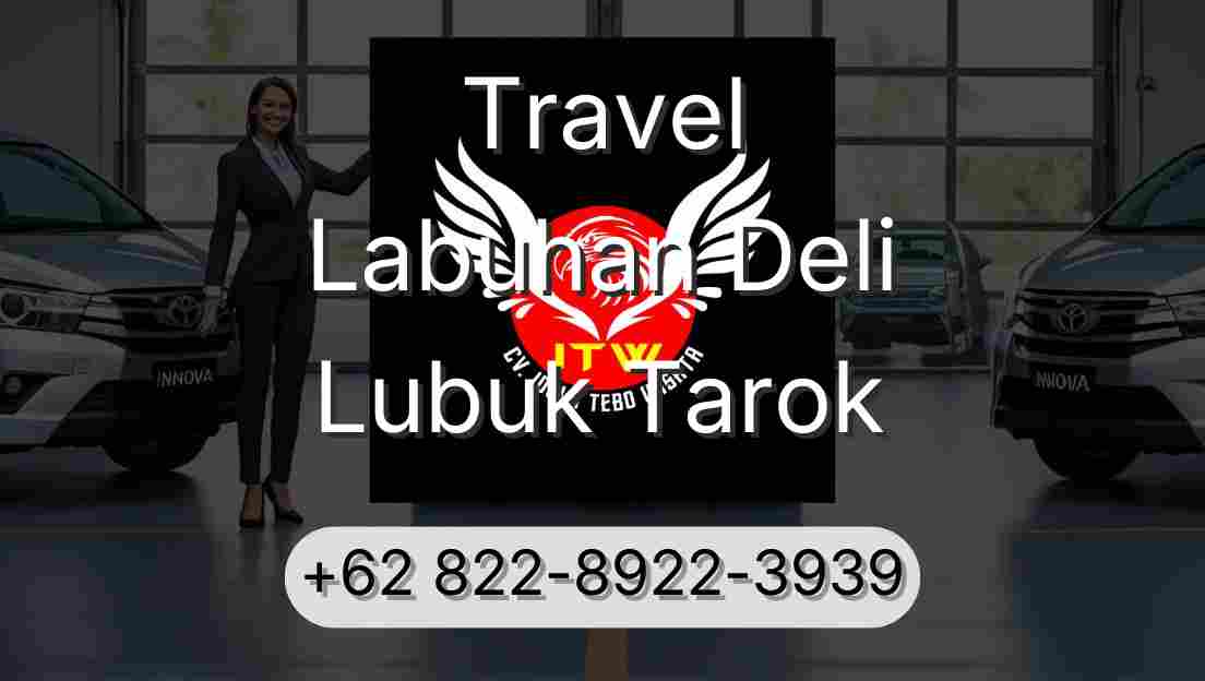 Travel Labuhan Deli Lubuk Tarok