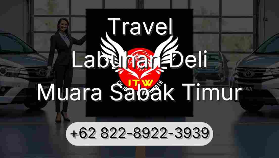 Travel Labuhan Deli Muara Sabak Timur