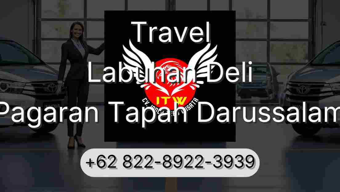 Travel Labuhan Deli Pagaran Tapah Darussalam
