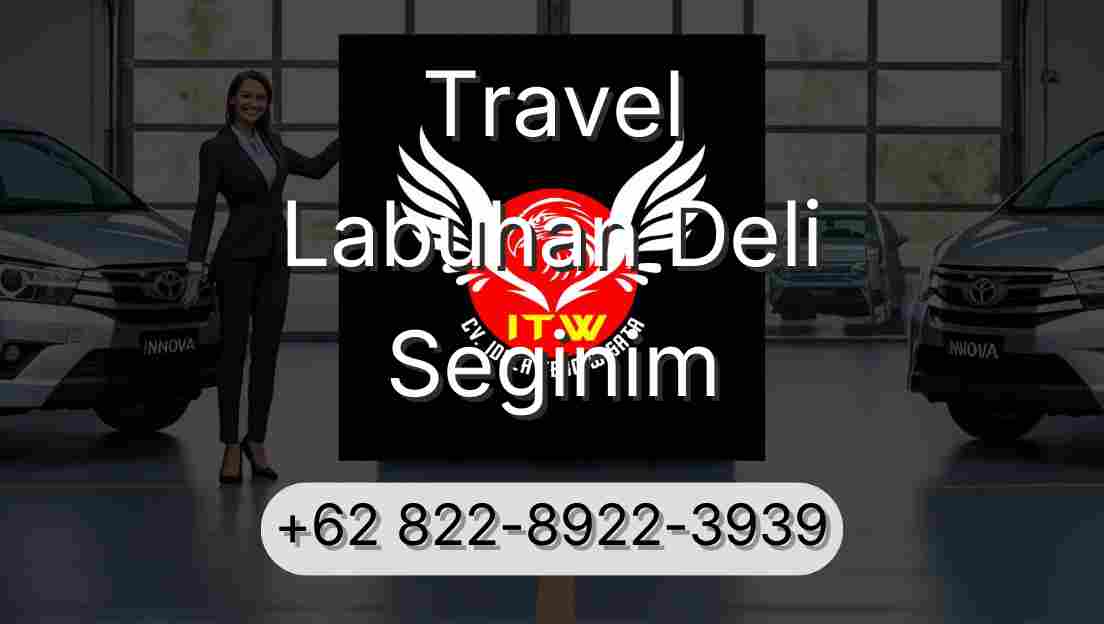 Travel Labuhan Deli Seginim