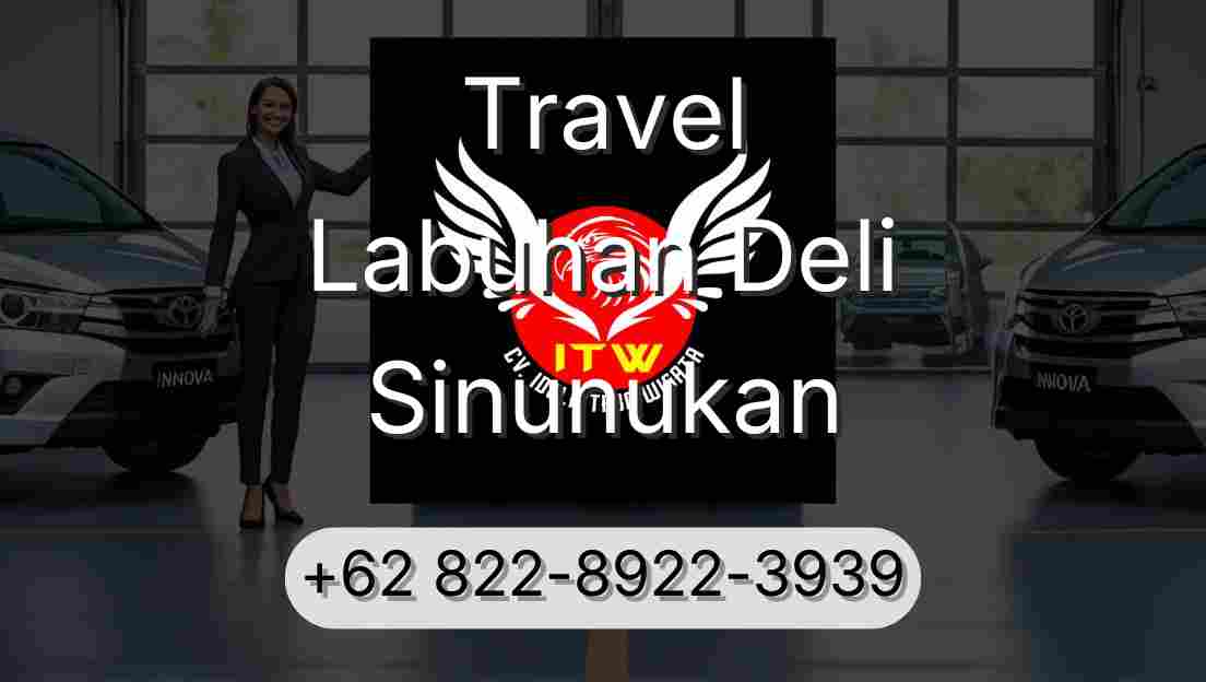 Travel Labuhan Deli Sinunukan