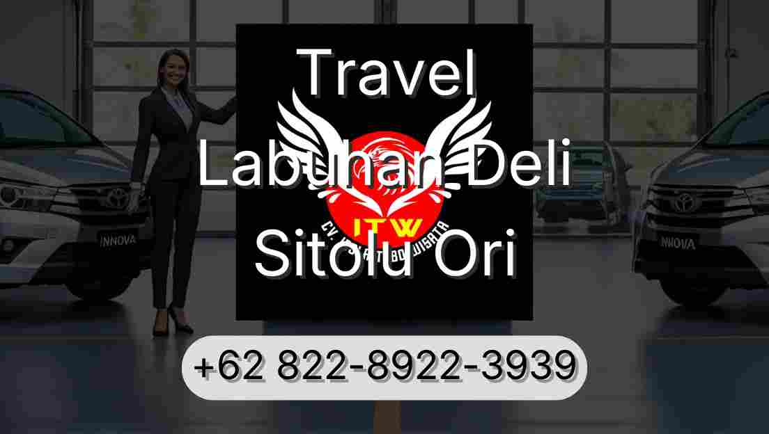 Travel Labuhan Deli Sitolu Ori