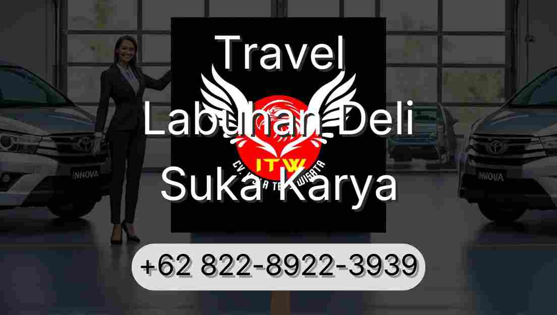 Travel Labuhan Deli Suka Karya