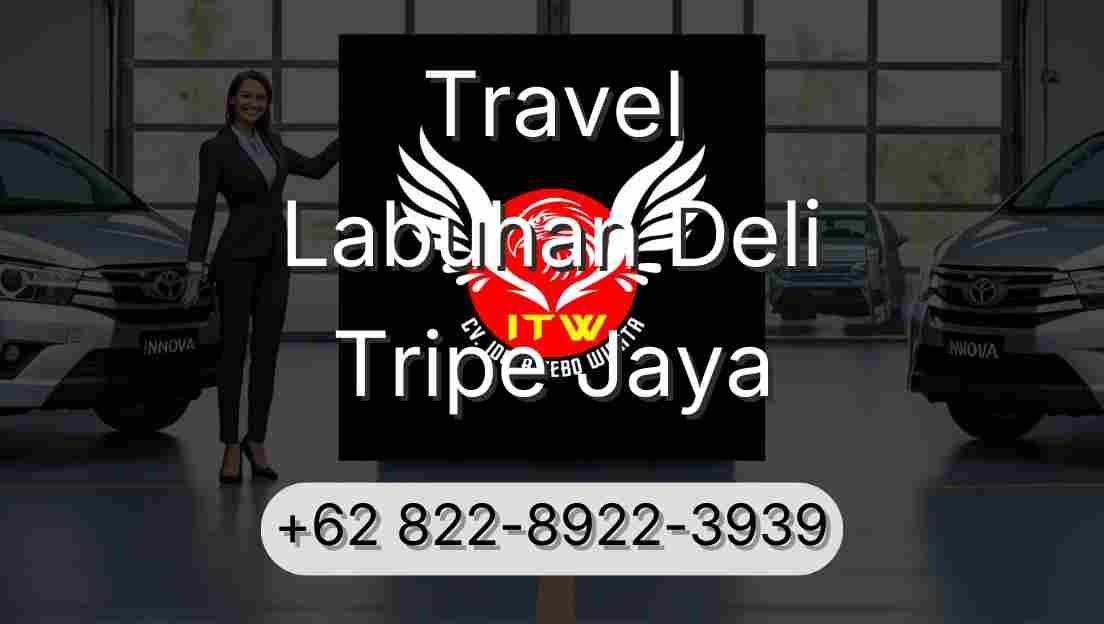 Travel Labuhan Deli Tripe Jaya
