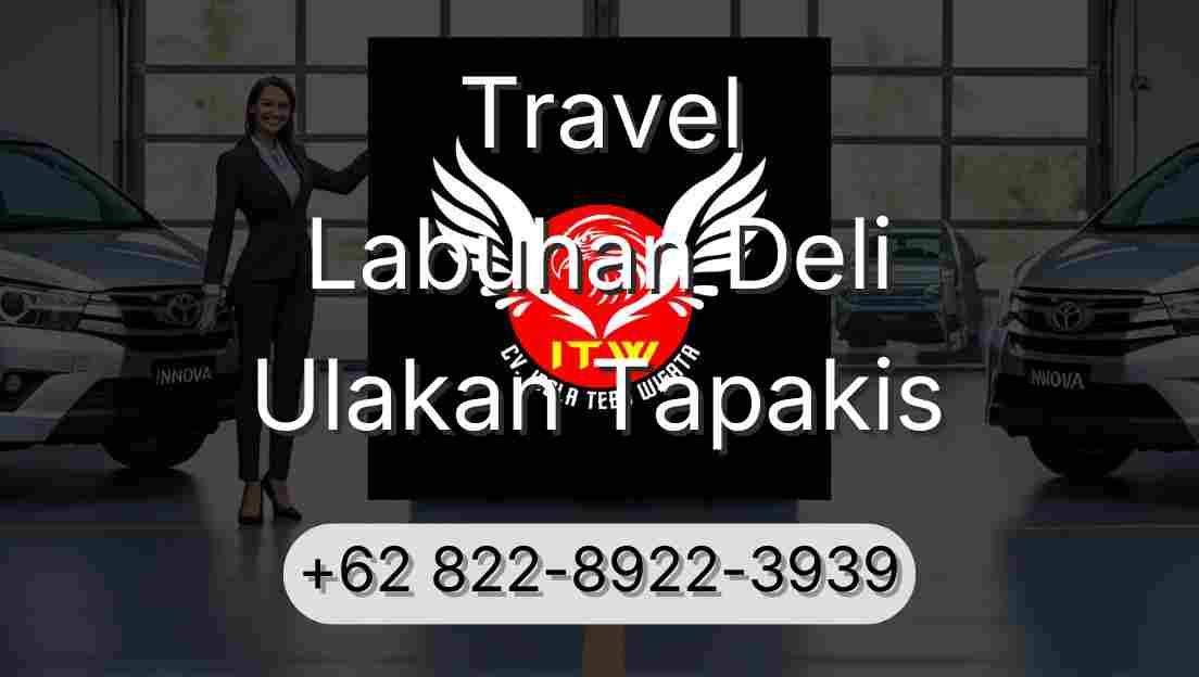 Travel Labuhan Deli Ulakan Tapakis