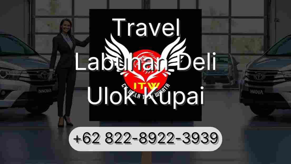 Travel Labuhan Deli Ulok Kupai