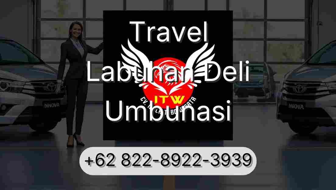 Travel Labuhan Deli Umbunasi
