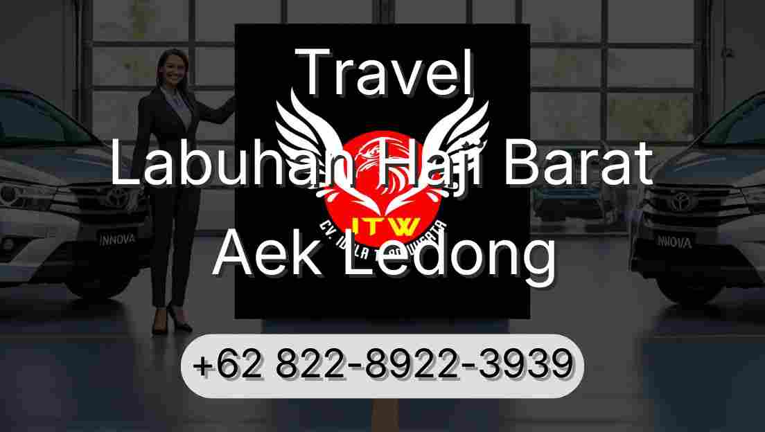 Travel Labuhan Haji Barat Aek Ledong
