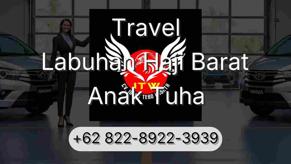 Travel Labuhan Haji Barat Anak Tuha