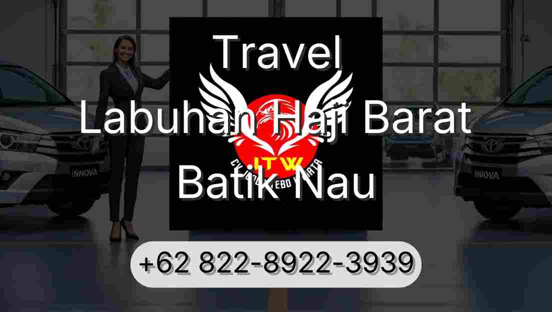 Travel Labuhan Haji Barat Batik Nau