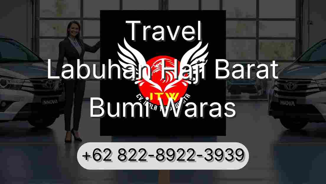 Travel Labuhan Haji Barat Bumi Waras