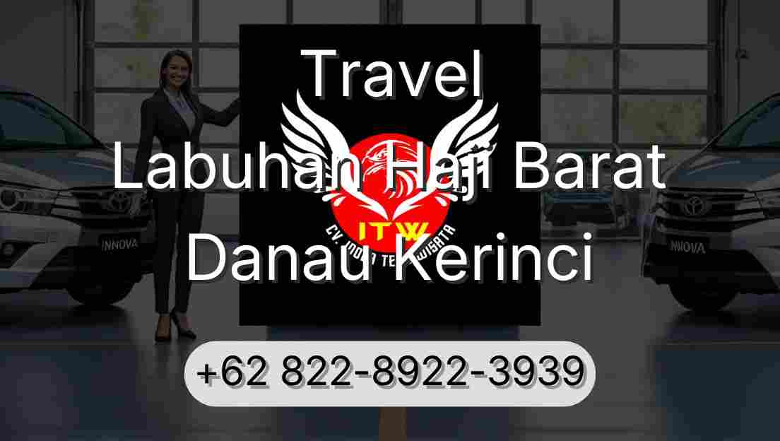 Travel Labuhan Haji Barat Danau Kerinci