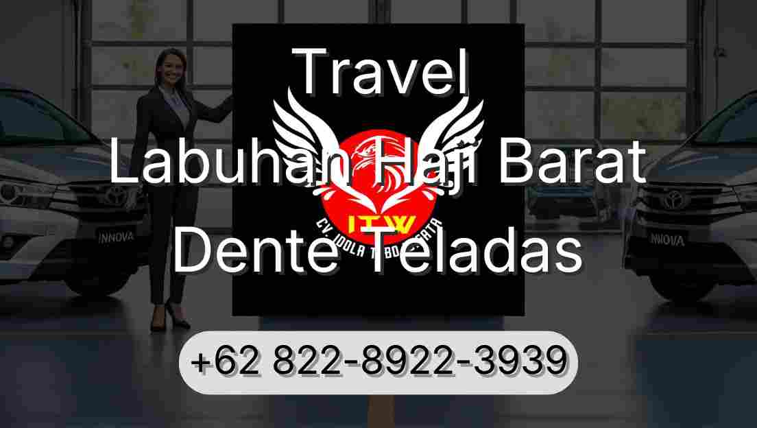 Travel Labuhan Haji Barat Dente Teladas