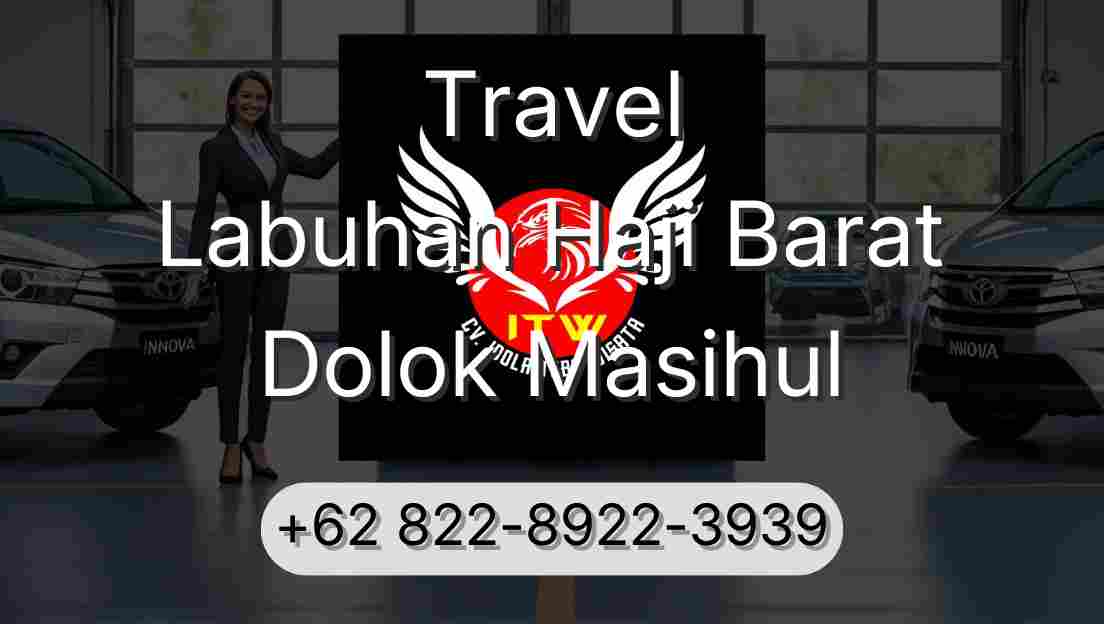 Travel Labuhan Haji Barat Dolok Masihul