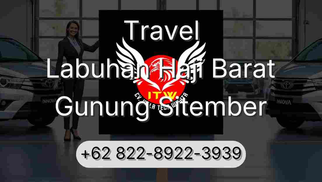 Travel Labuhan Haji Barat Gunung Sitember