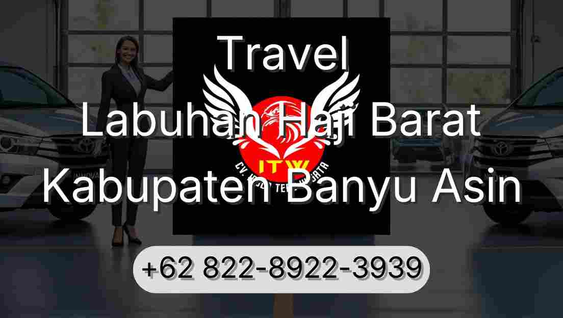 Travel Labuhan Haji Barat Kabupaten Banyu Asin