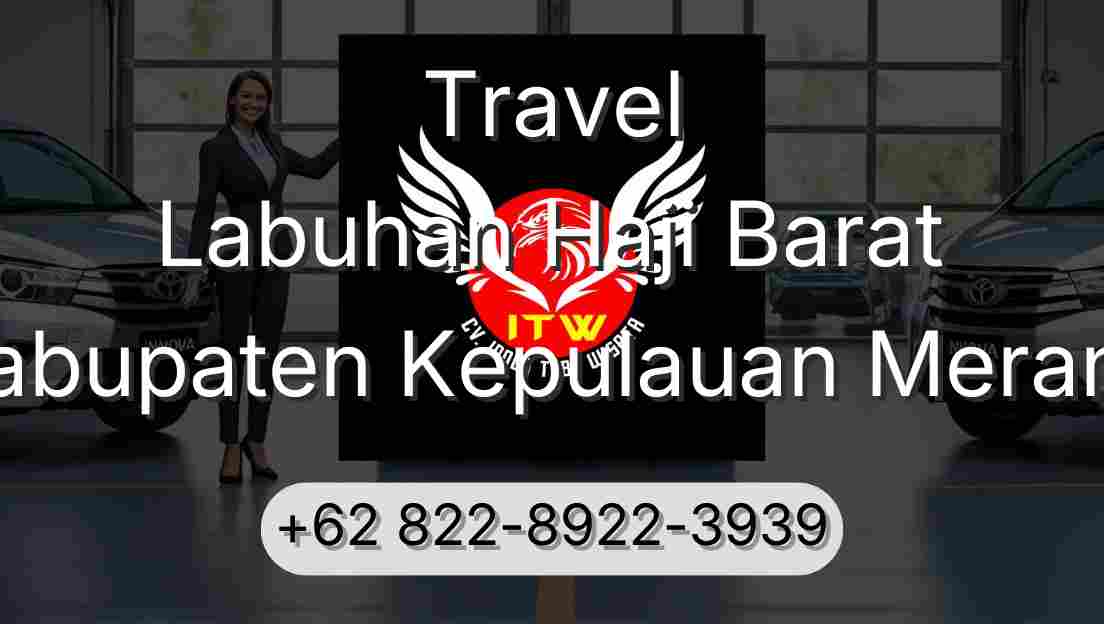 Travel Labuhan Haji Barat Kabupaten Kepulauan Meranti