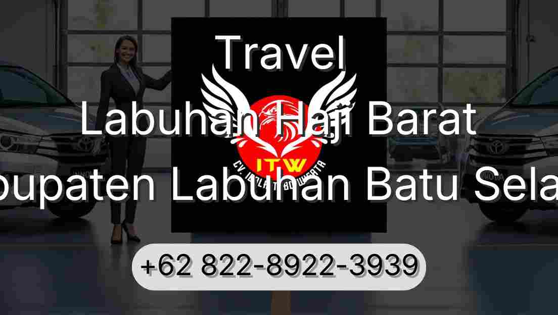 Travel Labuhan Haji Barat Kabupaten Labuhan Batu Selatan