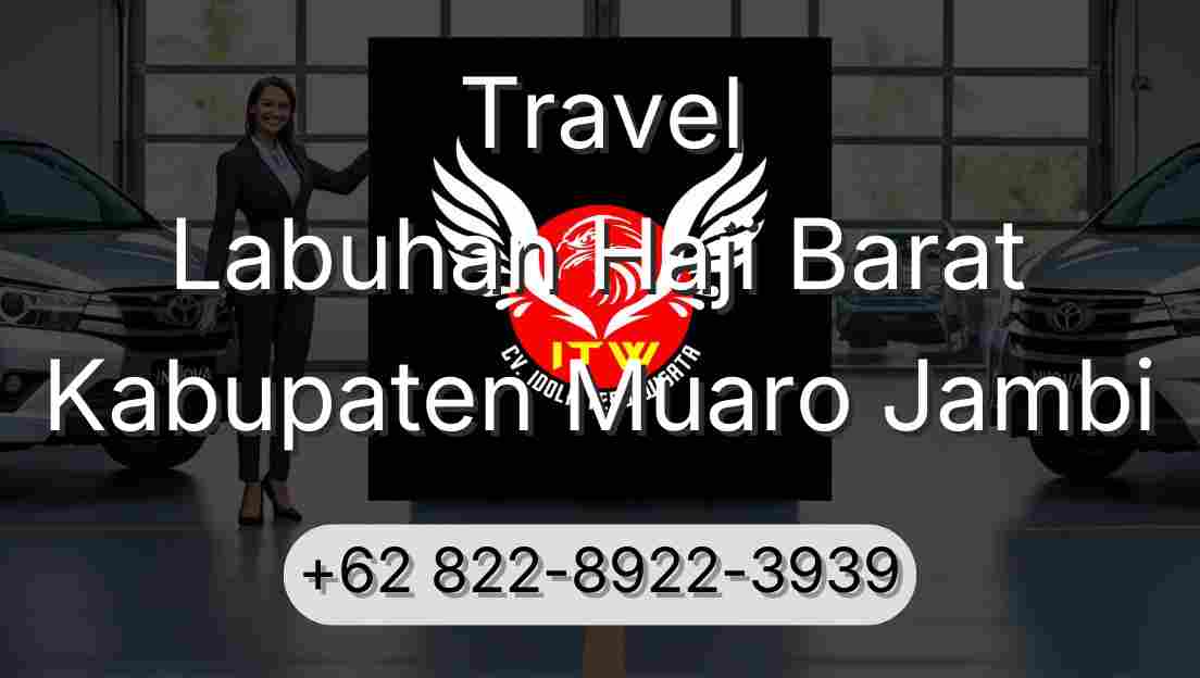 Travel Labuhan Haji Barat Kabupaten Muaro Jambi