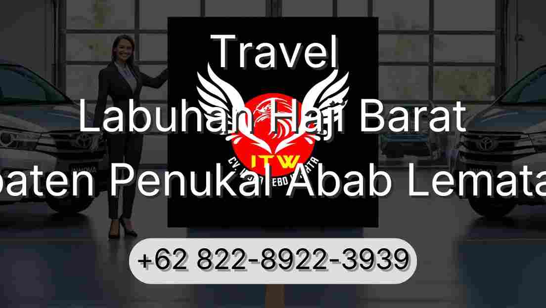 Travel Labuhan Haji Barat Kabupaten Penukal Abab Lematang Ilir
