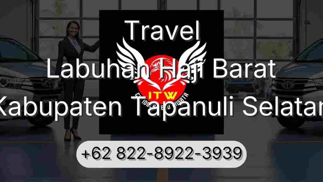 Travel Labuhan Haji Barat Kabupaten Tapanuli Selatan
