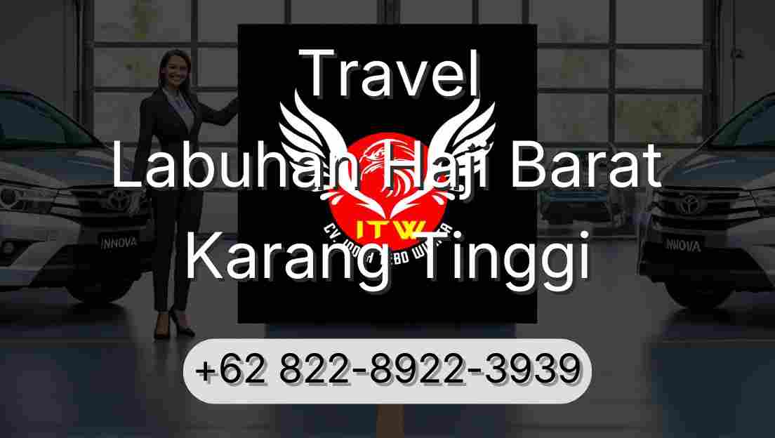 Travel Labuhan Haji Barat Karang Tinggi