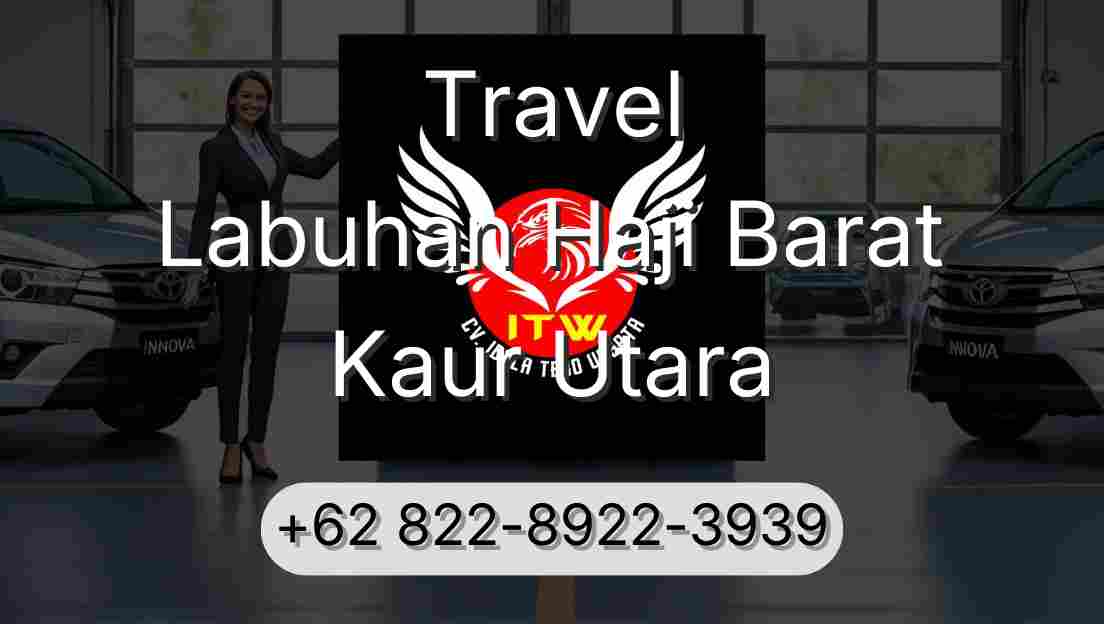 Travel Labuhan Haji Barat Kaur Utara