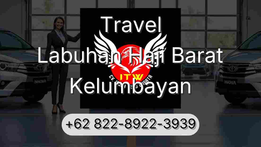 Travel Labuhan Haji Barat Kelumbayan