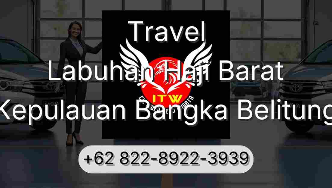 Travel Labuhan Haji Barat Kepulauan Bangka Belitung