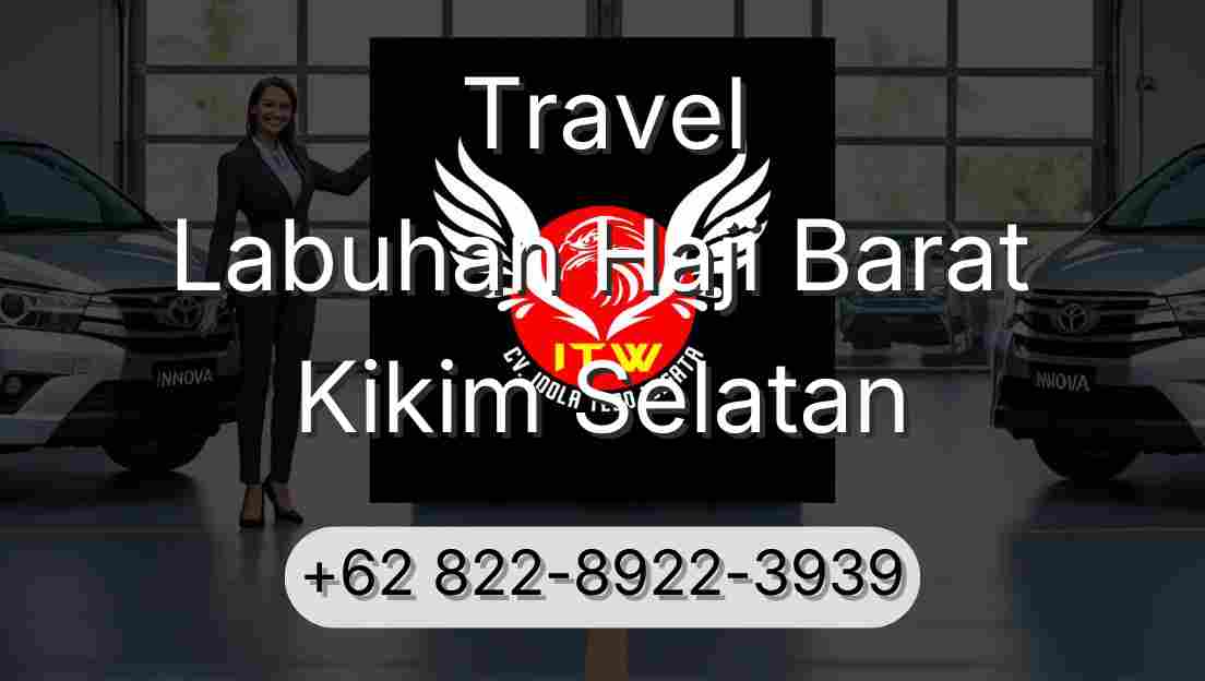 Travel Labuhan Haji Barat Kikim Selatan