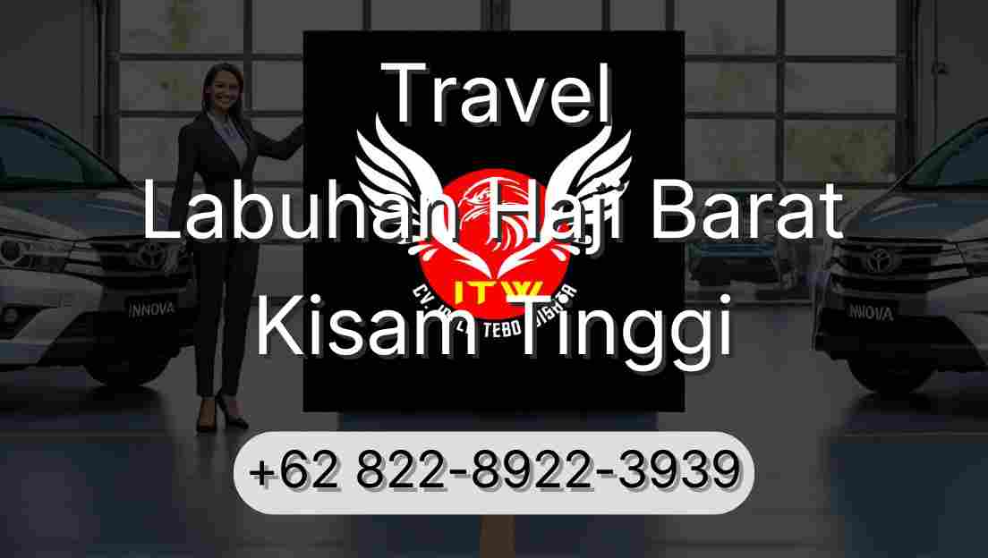 Travel Labuhan Haji Barat Kisam Tinggi