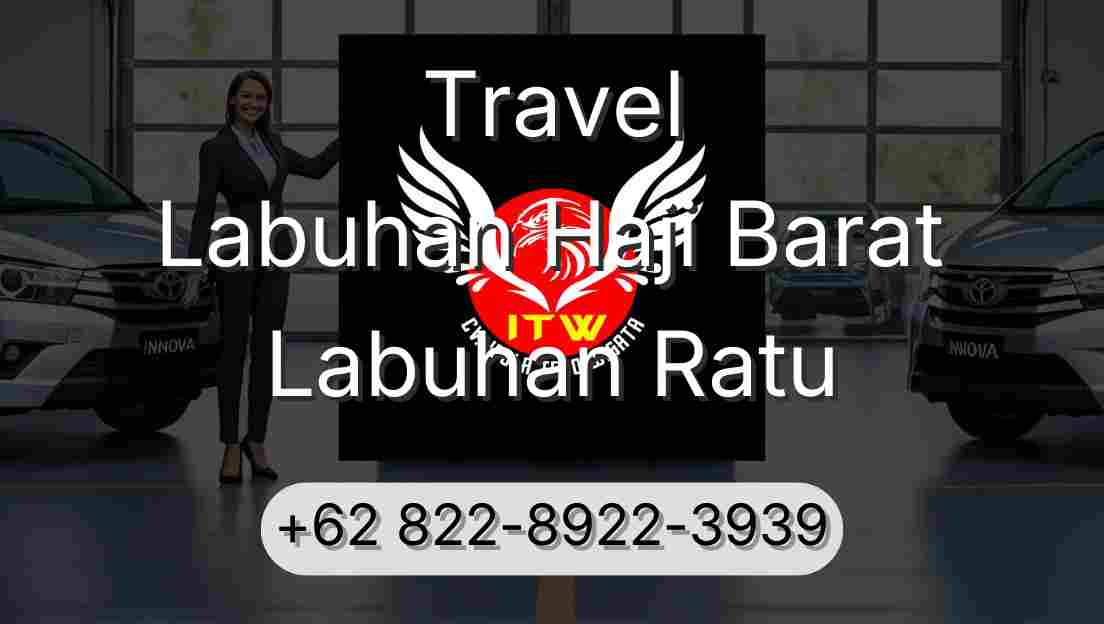 Travel Labuhan Haji Barat Labuhan Ratu