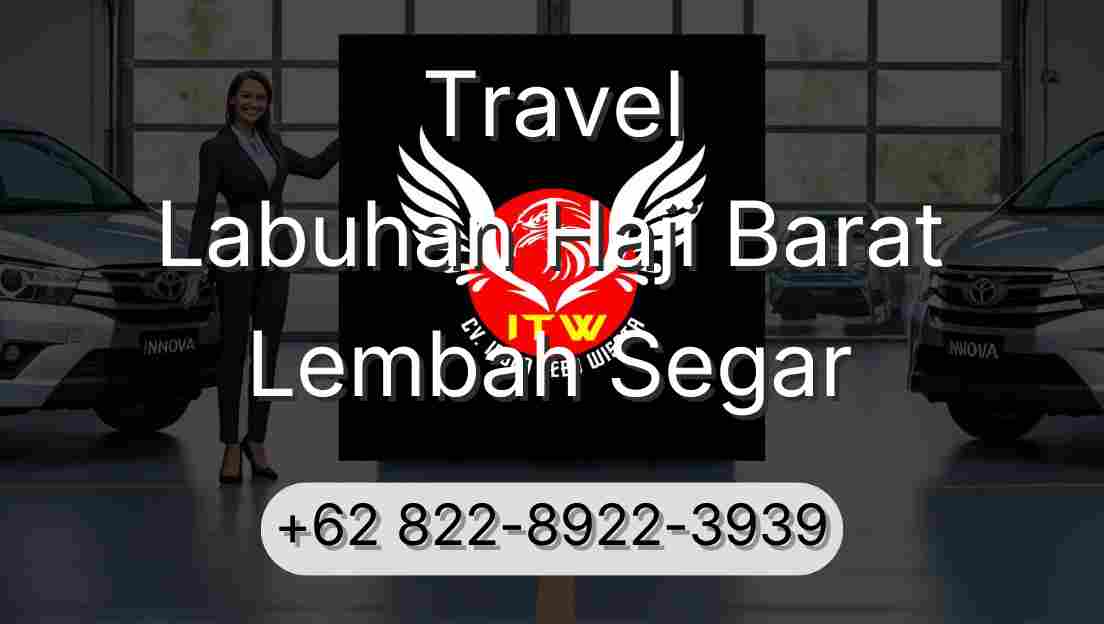 Travel Labuhan Haji Barat Lembah Segar