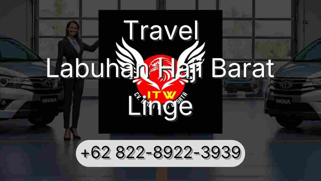 Travel Labuhan Haji Barat Linge