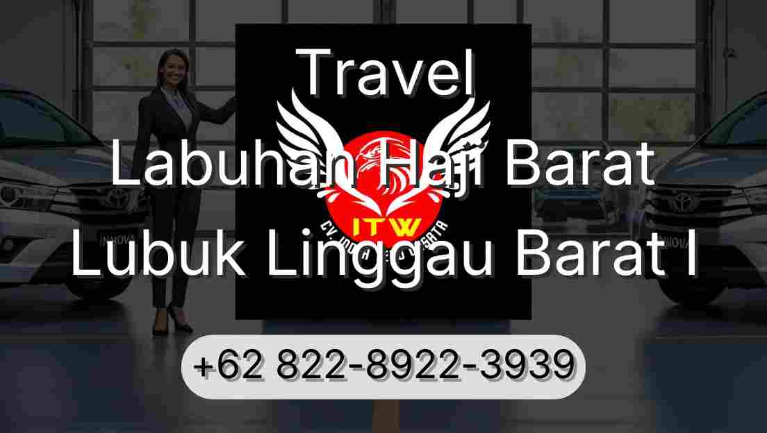 Travel Labuhan Haji Barat Lubuk Linggau Barat I