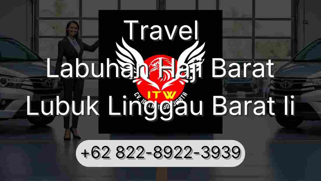 Travel Labuhan Haji Barat Lubuk Linggau Barat Ii