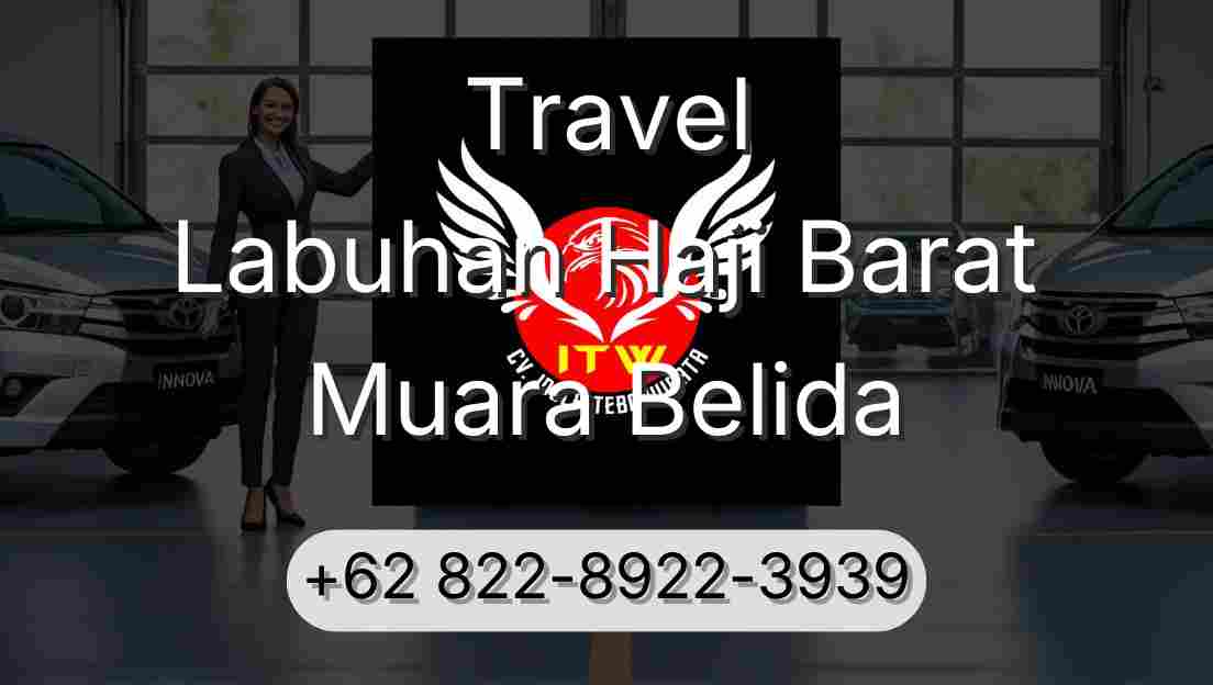 Travel Labuhan Haji Barat Muara Belida