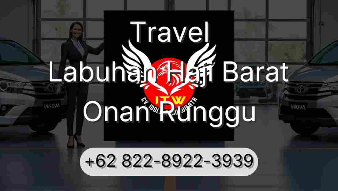Travel Labuhan Haji Barat Onan Runggu